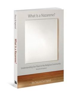 Paperback What Is a Nazarene?: Understanding Our Place in the Religious Community Book