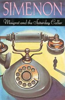 Hardcover Maigret and the Saturday Caller Book