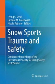 Snow Sports Trauma and Safety: Conference Proceedings of the International Society of Skiing Safety