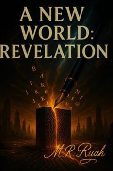 A NEW WORLD: REVELATION (A WORLD IN SILENCE TRILOGY)