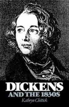 Hardcover Dickens and the 1830s Book