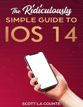 Paperback The Ridiculously Simple Guide to iOS 14 Book