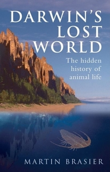 Hardcover Darwin's Lost World: The Hidden History of Animal Life Book