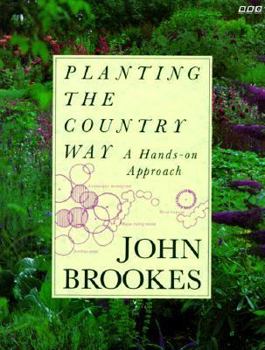 Hardcover Planting the Country Way: A Hands-On Approach Book