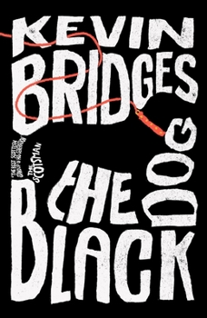 Paperback The Black Dog: The Brilliant Debut Novel from One of Britain's Most-Loved Comedians Book