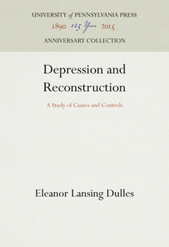 Hardcover Depression and Reconstruction: A Study of Causes and Controls Book