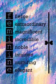Paperback Fierce Extraordinary Magnificent Incredible Noble: March 8th Celebration IWD Journal: The Ultimate 6x9 Inch, 93 Fill In Prompt Page Journal For: Inter Book