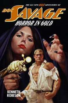 Horror-Gold - Book #2 of the All-New Wild Adventures of Doc Savage