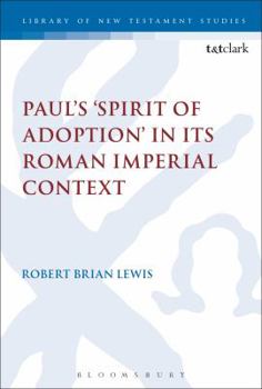 Paperback Paul's 'Spirit of Adoption' in its Roman Imperial Context Book