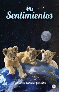 Paperback Mis sentimientos [Spanish] Book