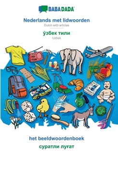 Paperback Nederlands met lidwoorden - Uzbek (in cyrillic script), het beeldwoordenboek: BABADADA Dutch with articles - Uzbek (in cyrillic script), visual dictio [Dutch] Book
