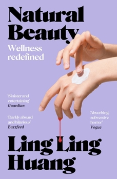 Paperback Natural Beauty: A sinister and entertaining exploration of toxic beauty culture and capitalism' Guardian Book