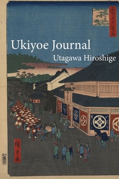 Utagawa Hiroshige Ukiyoe JOURNAL: Walking in a procession down a street past clothing stores in Shitaya: Timeless Ukiyoe ... Woodblock Print, Classic Edo Era Ukiyoe