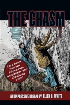 Paperback The Chasm: An Impressive Dream by Ellen G. White Book