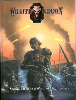 Hardcover Wraith Recon: Special Forces in a World of High Fantasy Book