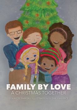 Paperback Family By Love: A Christmas Together Book