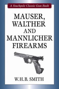 Hardcover Mauser, Walther and Mannlicher Firearms Book
