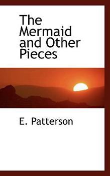 Paperback The Mermaid and Other Pieces Book
