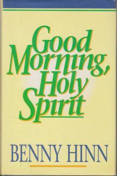 Hardcover Good Morning, Holy Spirit Book