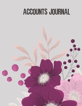 Accounts Journal: 6 column account journal space for keeping track of cash or check payments, features columns for description, reference, whether ... features 100 pages. Pink Violet floral cover.