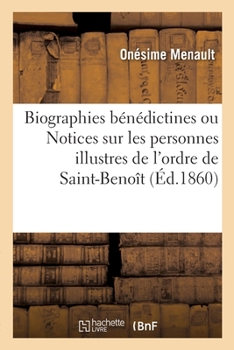 Paperback Biographies bénédictines [French] Book