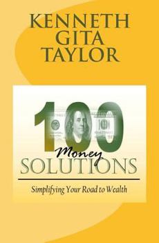 Paperback 100 Money Solutions: Simplifying Your Road to Wealth [Large Print] Book