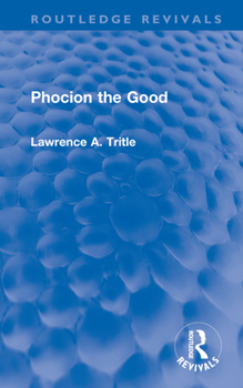 Hardcover Phocion the Good (Routledge Revivals) Book
