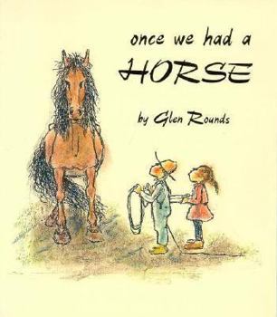 Paperback Once We Had a Horse Book