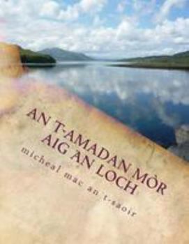 Paperback an t-amadan mòr aig an loch [Gaelic] Book