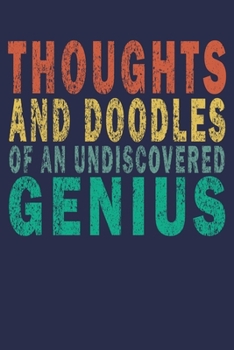 Paperback Thoughts and Doodles Of An Undiscovered Genius: Funny Nerd Gamer Geek Journal Gift Book