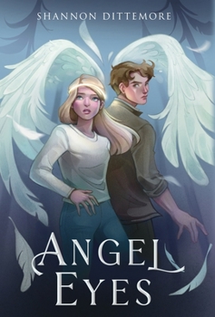 Angel Eyes - Book #1 of the Angel Eyes