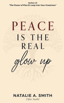 Hardcover Peace Is The Real Glow Up Book