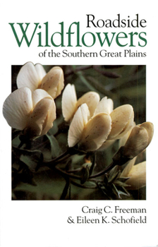 Paperback Roadside Wildflowers of the Southern Great Plains Book