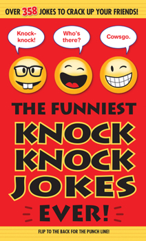 Paperback The Funniest Knock Knock Jokes Ever! Book
