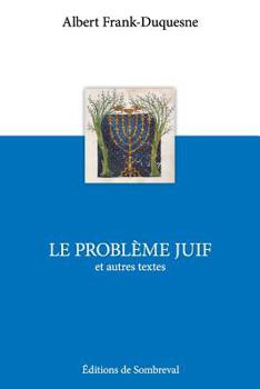 Paperback Le Problème Juif et autres textes [French] Book