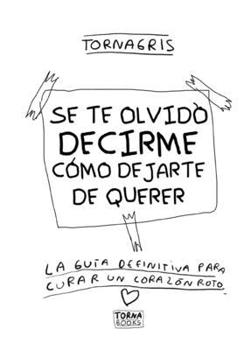 Se te olvido decirme como dejarte de querer 2da edicion