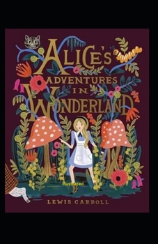 Paperback Alice's Adventures in Wonderland Illustrated Book