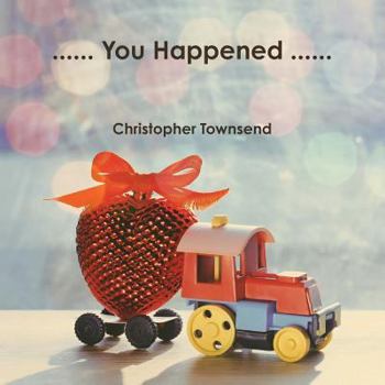 Paperback ...... You Happened ...... Book