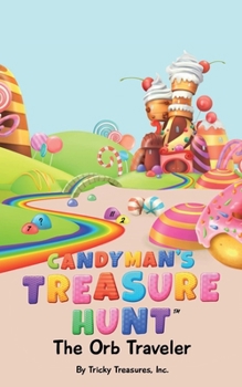 Paperback Candyman's Treasure Hunt: The Orb Traveler Book