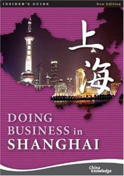 Paperback Doing Business in Shanghai (Insider's Guide) Book
