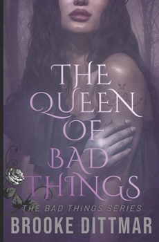 Paperback The Queen Of Bad Things Book