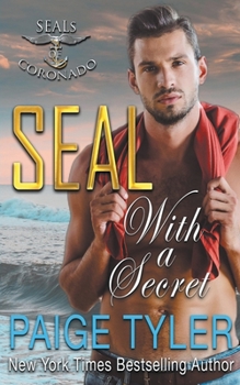 SEAL with a Secret - Book #10 of the SEALs of Coronado