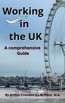Paperback Working in the UK: A comprehensive Guide Book
