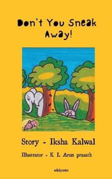 Paperback Don't You Sneak Away Book