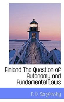 Paperback Finland the Question of Autonomy and Fundamental Laws Book