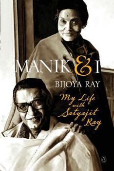 Paperback Manik & I: My Life with Satyajit Ray Book