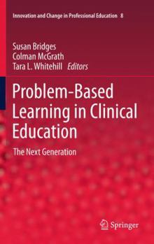 Paperback Problem-Based Learning in Clinical Education: The Next Generation Book