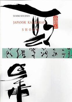 Paperback Japansk Kalligrafi: Shodo [Danish] Book