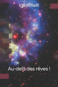 Paperback Au-delà des rêves ! [French] Book