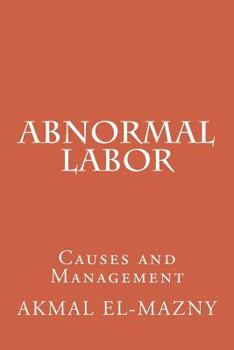 Paperback Abnormal Labor: Causes and Management Book